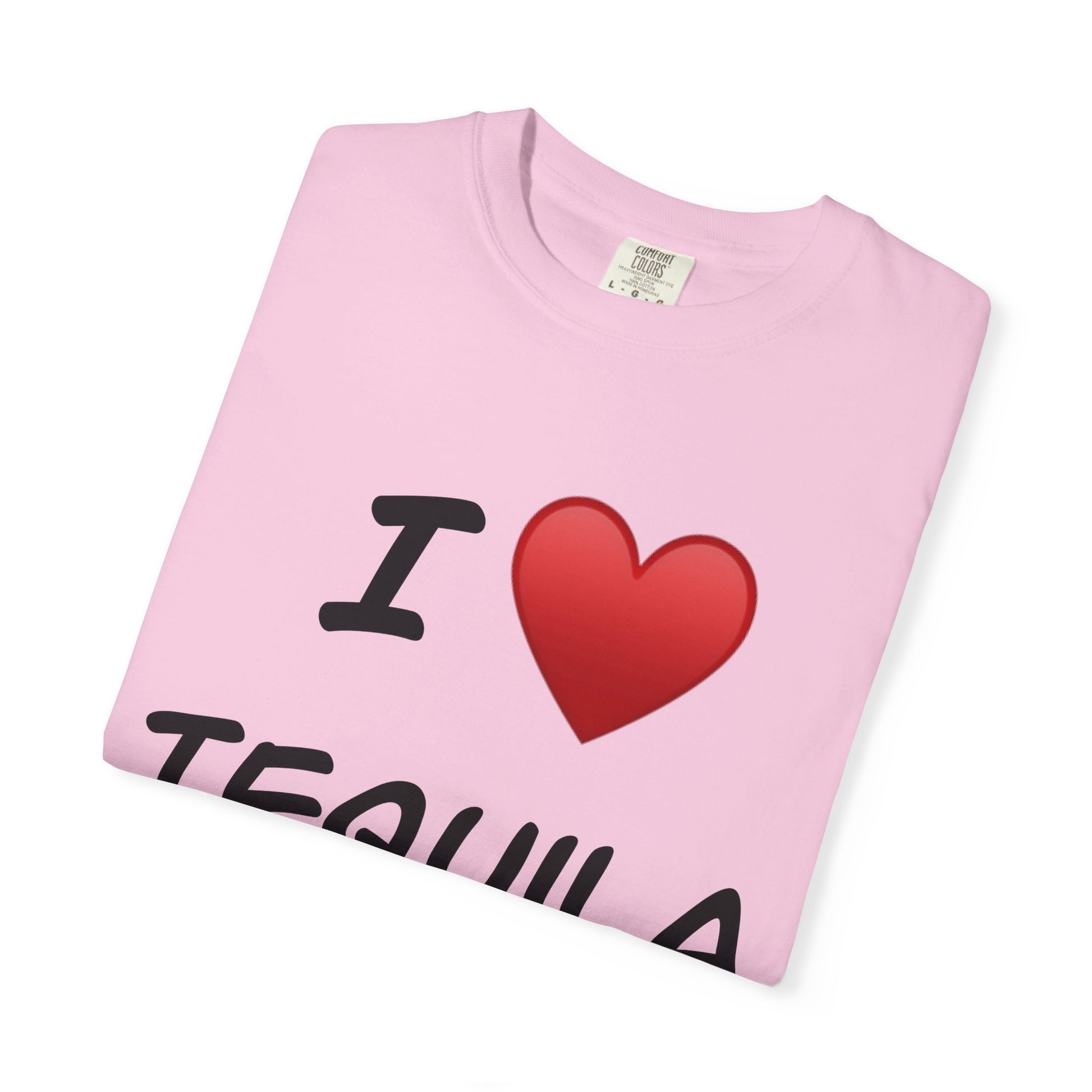 I Love Tequila Unisex Garment-Dyed T-Shirt | Perfect for Parties & Celebrations