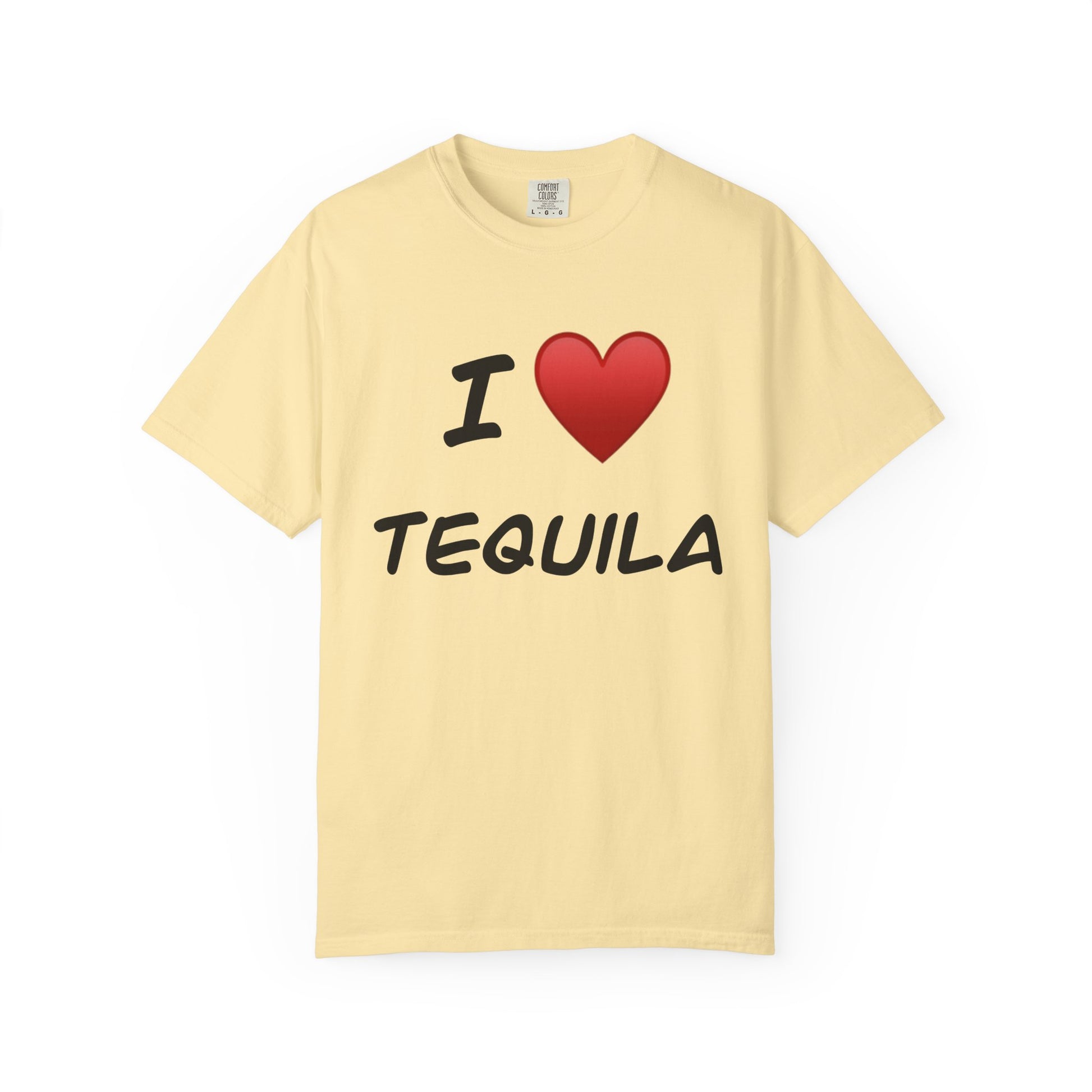 I Love Tequila Unisex Garment-Dyed T-Shirt | Perfect for Parties & Celebrations