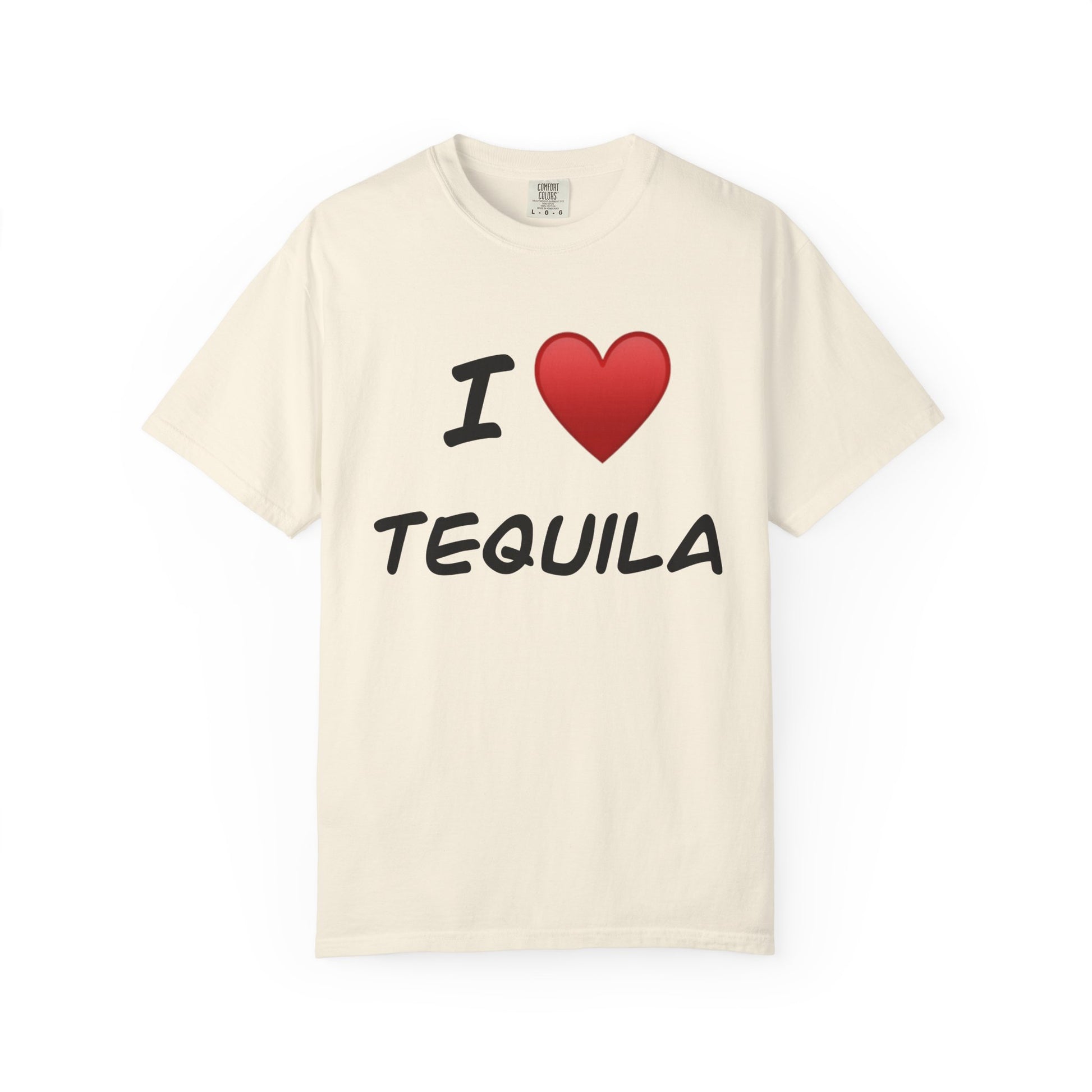 I Love Tequila Unisex Garment-Dyed T-Shirt | Perfect for Parties & Celebrations