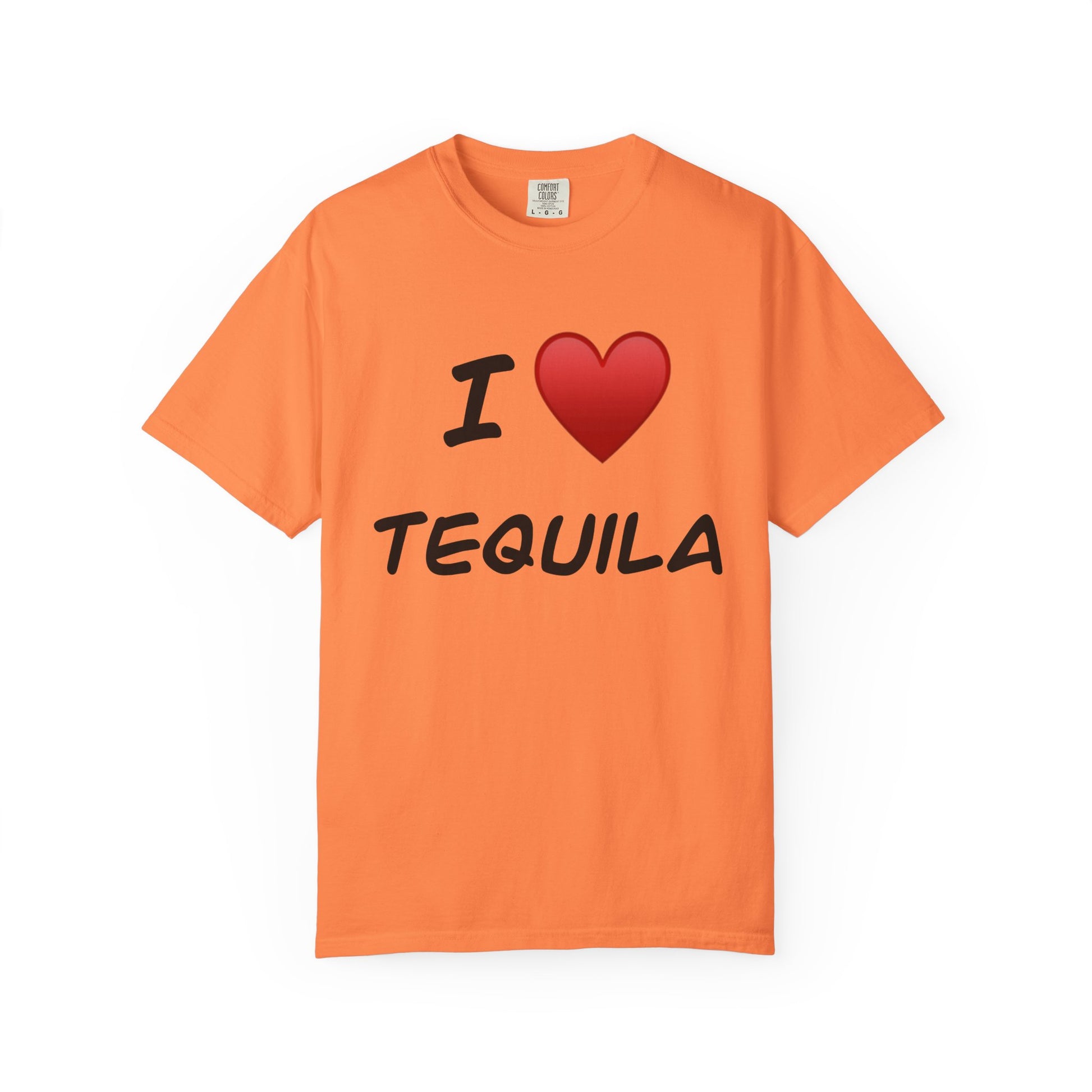 I Love Tequila Unisex Garment-Dyed T-Shirt | Perfect for Parties & Celebrations